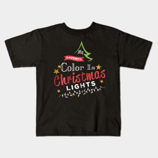 my favorite color is christmas lights Kids T-Shirt